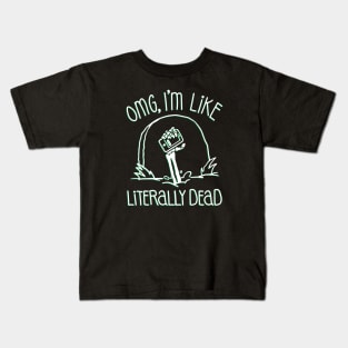 Halloween OMG Literally Dead Skeleton (Green) Kids T-Shirt